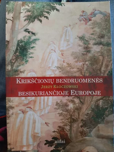 Krikščionių bendruomenės besikuriančioje Europoje - Jerzy Kloczowski, knyga