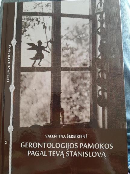Gerontologijos pamokos pagal tėvą  Stanislovą