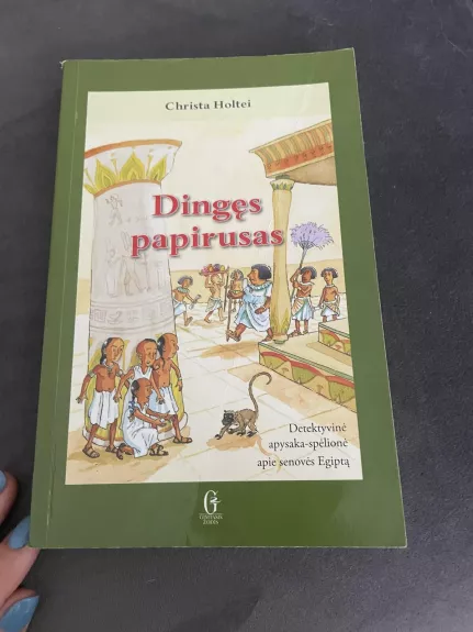 Dingęs papirusas - Christa Holtei, knyga