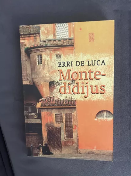 Montedidijus - Erri De Luca, knyga