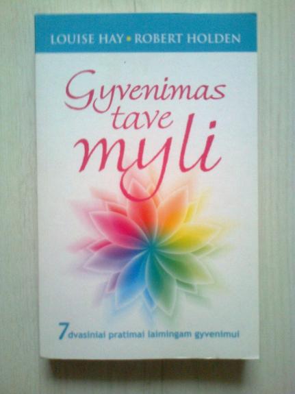 Gyvenimas tave myli