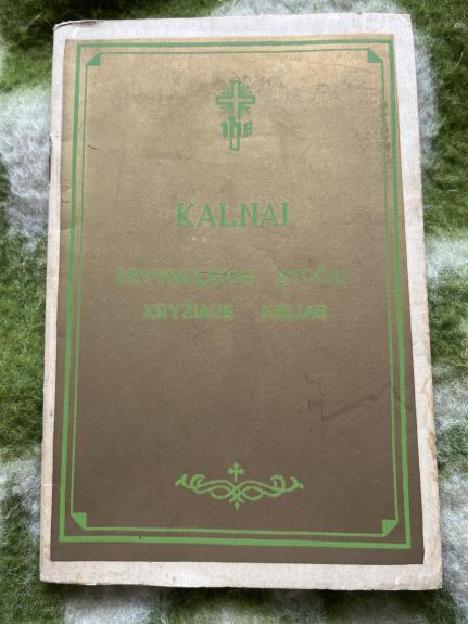 Kalnai. Devyniolikos stočių kryžiaus kelias