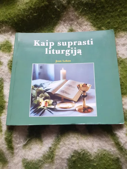 Kaip suprasti liturgiją