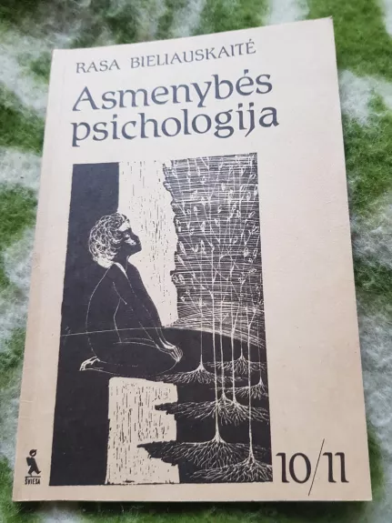 Asmenybės psichologija (10-11 kl.) - Rasa Bieliauskaitė, knyga