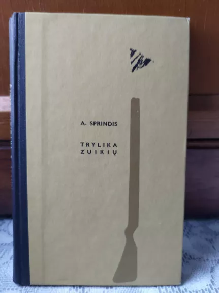 Trylika zuikių - Adolfas Sprindis, knyga