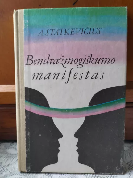 Bendražmogiškumo manifestas - Algirdas Statkevičius, knyga