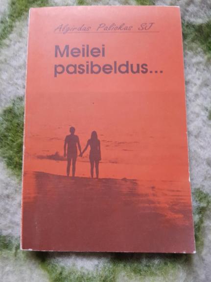 Meilei pasibeldus...