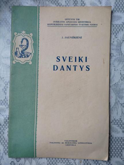 Sveiki dantys - J. Jauniškienė, knyga