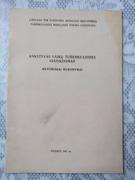 Ankstryvas vaikų tuberkuliozės išaiškinimas: metodiniai nurodymai