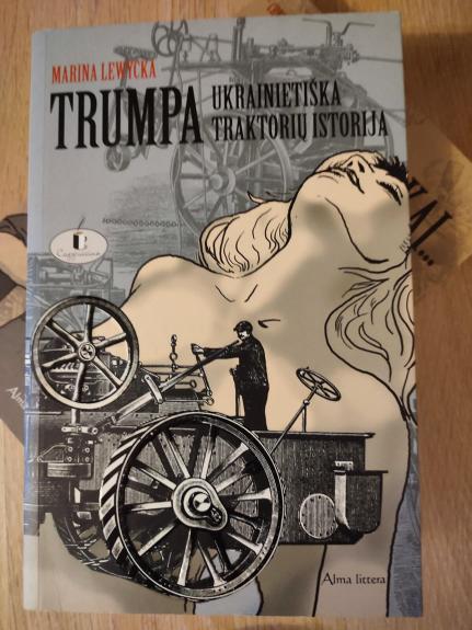 Trumpa ukrainietiška traktorių istorija