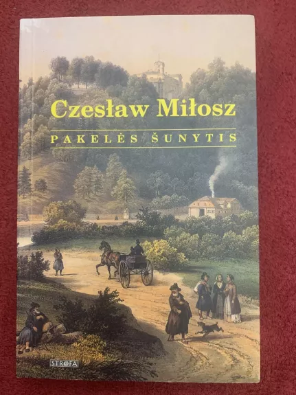 Pakelės šunytis - Česlovas Milošas, knyga