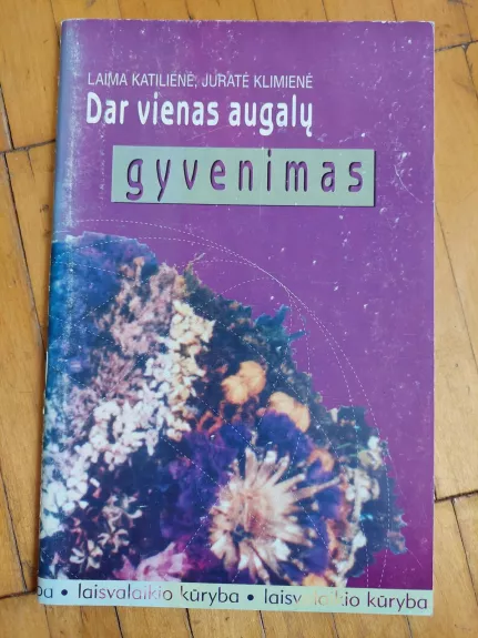 Dar vienas augalų gyvenimas