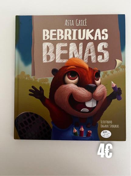 Bebriukas Benas - Asta Gricė, knyga