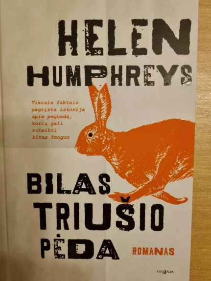 Bilas Triušio Pėda - Helen Humphreys, knyga