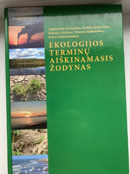 Ekologijos terminų aiškinamasis žodynas - Autorių Kolektyvas, knyga 1