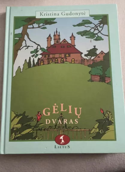 Gėlių dvaras - Kristina Gudonytė, knyga