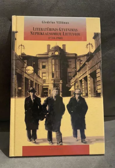 Literatūrinis gyvenimas nepriklausomoje Lietuvoje (1918-1940)