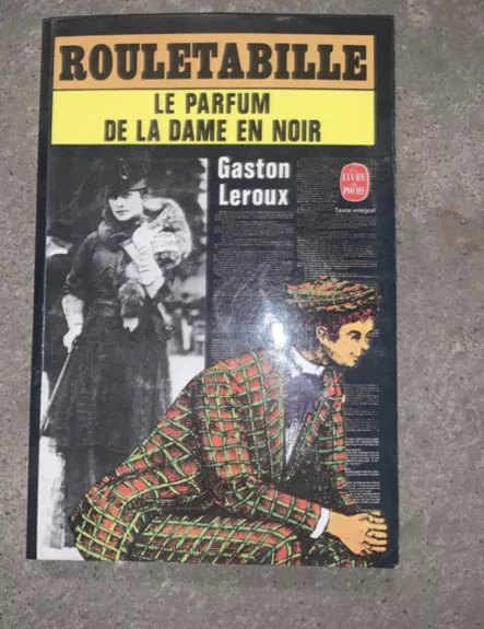 ROULETABILLE LE PARFUM DE LA DAME EN NOIR - Gaston Leroux, knyga