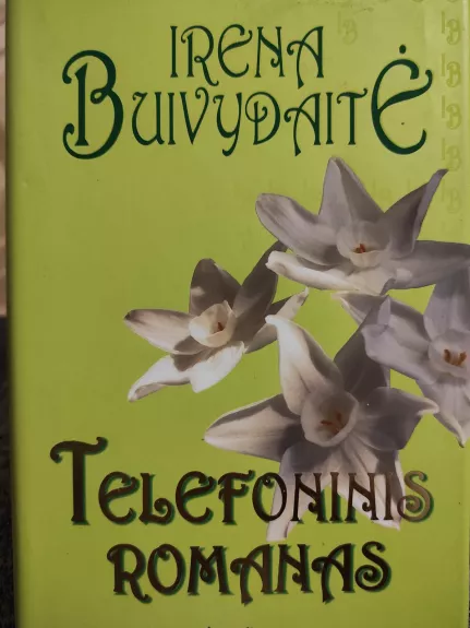 Telefoninis romanas - Bronė Buivydaitė, knyga