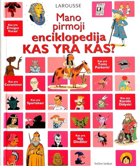 Mano pirmoji enciklopedija. Kas yra kas? - Autorių Kolektyvas, knyga