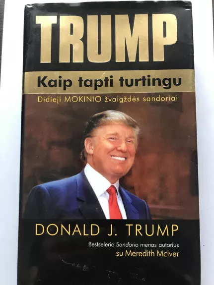 Donald J. Trump: Kaip tapti turtingu