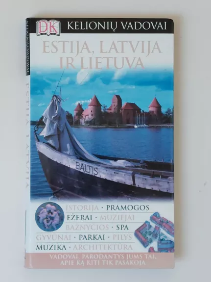 Estija, Latvija ir Lietuva. Kelionių vadovas - Autorių Kolektyvas, knyga