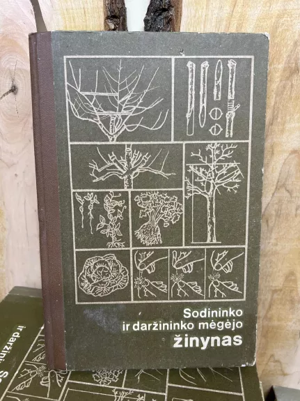 SODININKO IR DARŽININKO MĖGĖJO ŽINYNAS - Autorių Kolektyvas, knyga