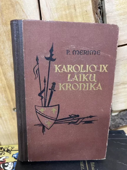 Karolio IX laikų kronika - Prosperas Merimė, knyga