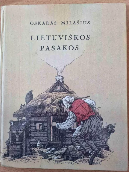 Lietuviškos pasakos - Oskaras Milašius, knyga 1