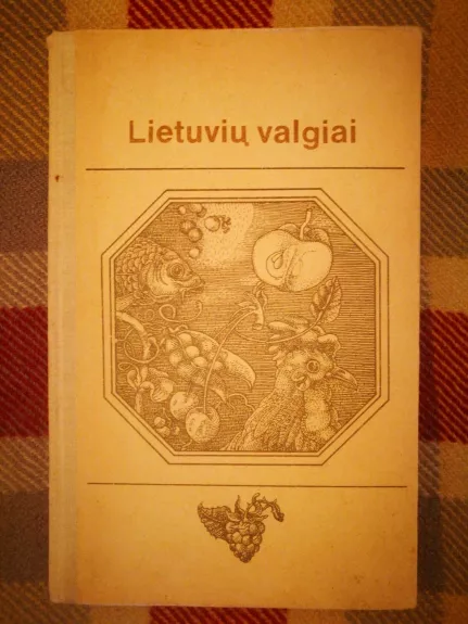 Lietuvių valgiai - J. Pauliukonienė, knyga 1