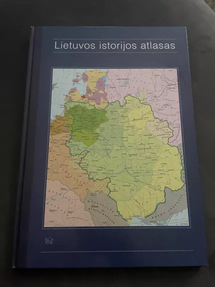 Lietuvos istorijos atlasas - Autorių Kolektyvas, knyga