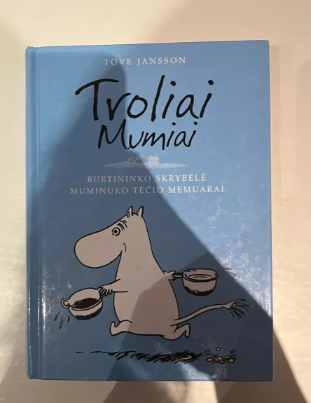 Troliai Mumiai: Burtininko skrybėlė. Muminuko tėčio memuarai - Tove Jansson, knyga