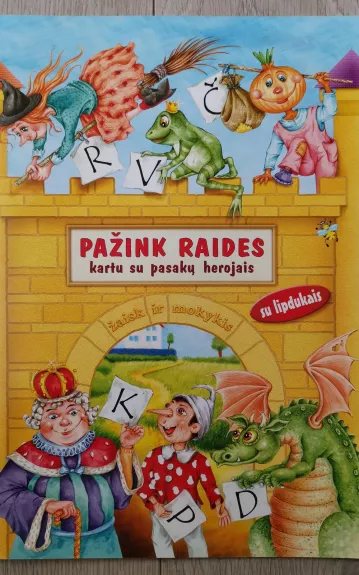 Pažink raides kartu su pasakų herojais: su lipdukais - Egidija Gritėnaitė, Romas  Gudas, knyga