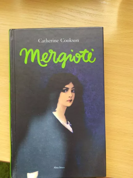 Mergiotė - Catherine Cookson, knyga