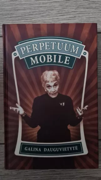 Perpetuum mobile - Galina Dauguvietytė, knyga