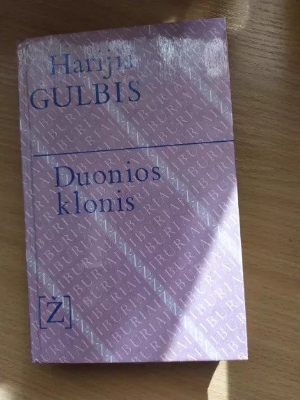 Duonios klonis - Harijis Gulbis, knyga