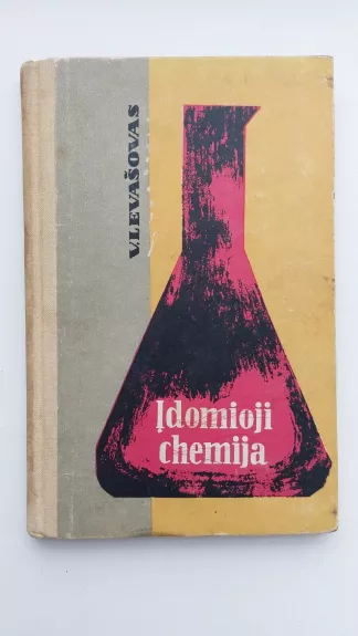 Įdomioji chemija - V. Levasovas, knyga