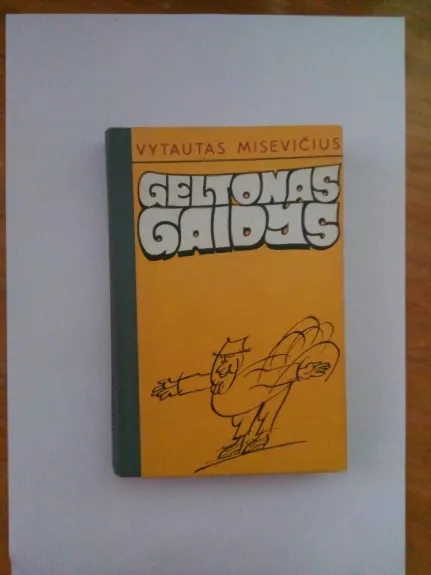 Geltonas gaidys - Vytautas Misevičius, knyga