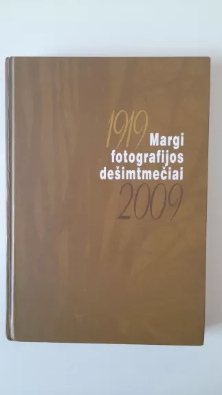 Margi fotografijos dešimtmečiai (1919-2009)