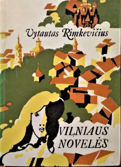 Vilniaus novelės - Vytautas Rimkevičius, knyga