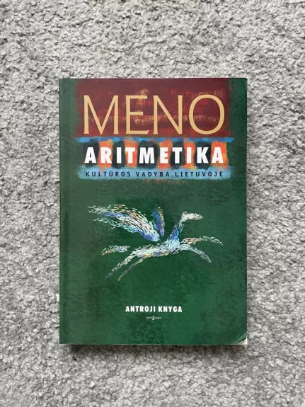 Meno aritmetika: Kultūros vadyba Lietuvoje (2 knyga) - Edmundas Žalpys, knyga 1