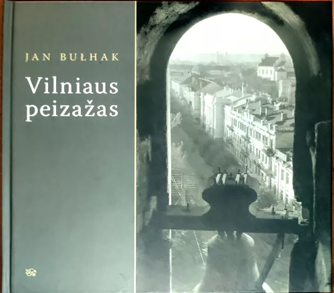 Vilniaus peizažas - Jan Bulhak, knyga