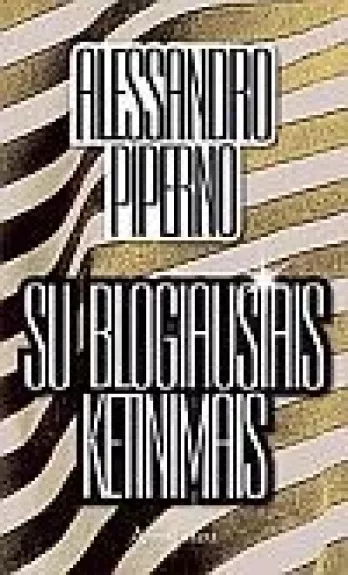 Su blogiausiais ketinimais