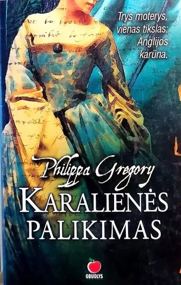 Karalienės palikimas - Philippa Gregory, knyga