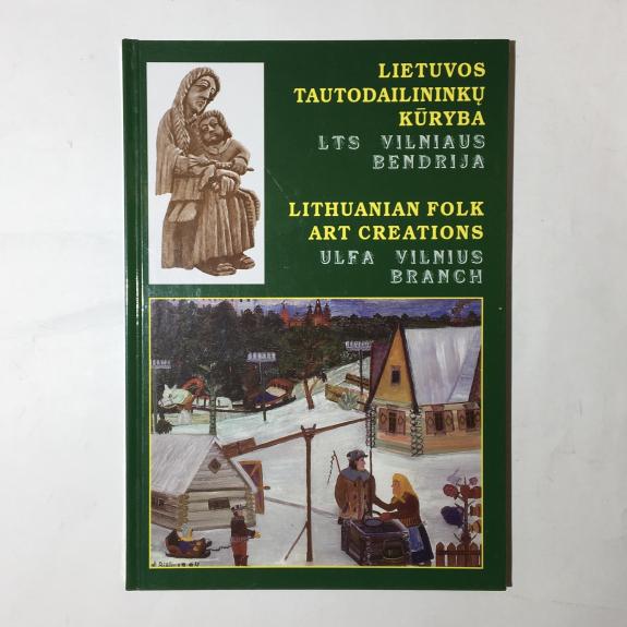 Lietuvos tautodailininkų kūryba. LTS Vilniaus bendrija
