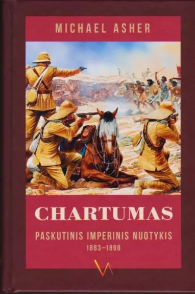 Chartumas: paskutinis imperinis nuotykis 1883-1898