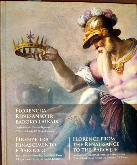 Florencija Renesanso ir Baroko laikais - Autorių Kolektyvas, knyga