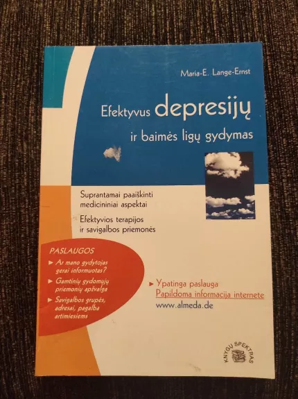 Efektyvus depresijų ir baimės ligų gydymas: medicininiai aspektai, natūralūs gydymo būdai - Maria E. Lange Ernst, knyga
