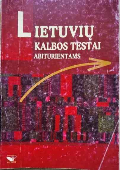 Lietuvių kalbos testai abiturientams - Vidas Kavaliauskas, knyga 1