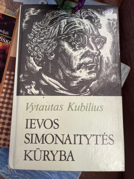 Ievos Simonaitytės kūryba - Vytautas Kubilius, knyga 1